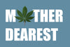 5 reasons your mom should smoke weed - Happy Mother's Day!